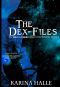 [Experiment in Terror 5.70] • The Dex-Files